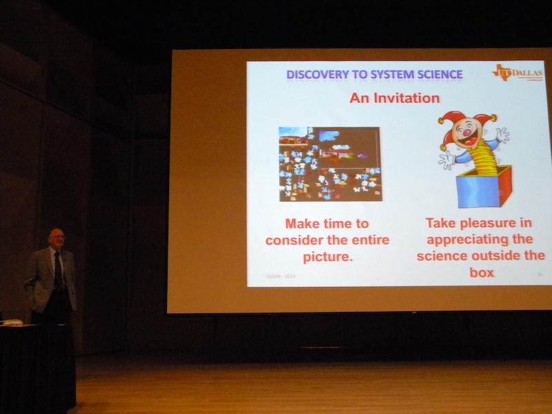 CEDAR Distinguished Lecturer Rod Heelis (UTD) encourages the audience to look outside of their normal areas of expertise to enhance their scientific pleasure.